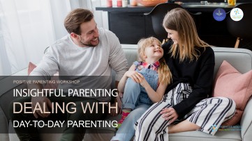 Insightful Parenting Course- Dealing With Day-To-Day Parenting Course (Sundays in July)